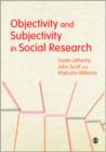 Objectivity and Subjectivity in Social Research - Book