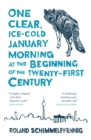 One Clear, Ice-cold January Morning at the Beginning of the 21st Century - Book