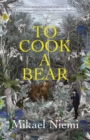 To Cook a Bear : Winner of the Petrona Award 2021 - eBook