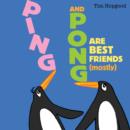 Ping and Pong are Best Friends (mostly) - Book