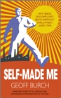 Self Made Me : Why Being Self-Employed beats Everyday Employment - eBook