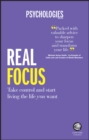 Real Focus : Take control and start living the life you want - Book