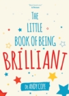 The Little Book of Being Brilliant - Book