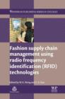 Fashion Supply Chain Management Using Radio Frequency Identification (RFID) Technologies - eBook