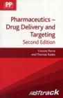 FASTtrack: Pharmaceutics - Drug Delivery and Targeting : Drug Delivery and Targeting - Book