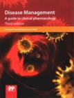 Disease Management : A Guide to Clinical Pharmacology - Book