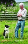 Sheepdogs at Work : One Man and His Dog - Book