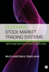 Designing Stock Market Trading Systems : With and without soft computing - eBook