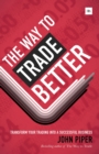 Way to Trade Better - Book