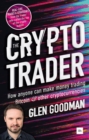 The Crypto Trader : How anyone can make money trading Bitcoin and other cryptocurrencies - eBook