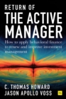 Return of the Active Manager : How to apply behavioral finance to renew and improve investment management - eBook