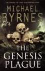 The Genesis Plague : An Ancient Myth, A Deadly Curse, a perfect thriller for fans of Dan Brown - eBook