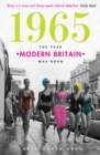 1965 : The Year Modern Britain was Born - eBook