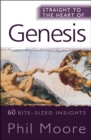 Straight to the Heart of Genesis : 60 bite-sized insights - Book