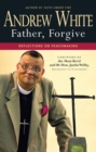 Father, Forgive : Reflections on peacemaking - Book