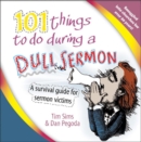 101 Things to Do During a Dull Sermon : A survival guide for sermon victims - eBook