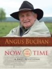 Now Is The Time : A daily devotional - eBook