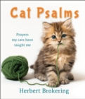 Cat Psalms : Prayers my cats have taught me - Book