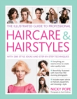 The Illustrated Guide to Professional Haircare & Hairstyles : With 280 Style Ideas and Step-by-Step Techniques - Book