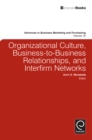 Organizational Culture, Business-to-Business Relationships, and Interfirm Networks - eBook