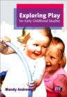 Exploring Play for Early Childhood Studies - Book