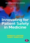 Innovating for Patient Safety in Medicine : 9780857257659 - eBook