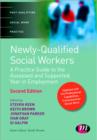 Newly Qualified Social Workers : A Practice Guide to the Assessed and Supported Year in Employment - Book