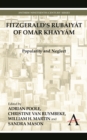 FitzGerald’s Rubaiyat of Omar Khayyam : Popularity and Neglect - Book