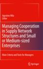 Managing Cooperation in Supply Network Structures and Small or Medium-sized Enterprises : Main Criteria and Tools for Managers - eBook