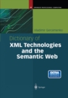Dictionary of XML Technologies and the Semantic Web - eBook