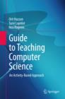 Guide to Teaching Computer Science : An Activity-Based Approach - eBook