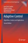 Adaptive Control : Algorithms, Analysis and Applications - eBook