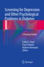 Screening for Depression and Other Psychological Problems in Diabetes : A Practical Guide - eBook