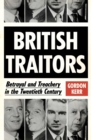 British Traitors : Betrayal and Treachery in the Twentieth Century - Book