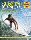 Surfing Manual : The Essential Guide to Surfing in the UK and Abroad - Book