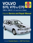 Volvo S70, V70 & C70 Petrol (96 - 99) Haynes Repair Manual - Book