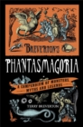 Breverton's Phantasmagoria : A Compendium of Monsters, Myths and Legends - Book