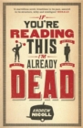 If You're Reading This, I'm Already Dead - Book