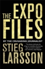 The Expo Files : Articles by the Crusading Journalist - Book