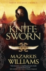Knife-Sworn : Tower and Knife Book II - Book