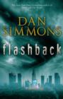 Flashback : a gripping dystopian novel from the bestselling author of THE TERROR - eBook