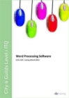 City & Guilds Level 1 ITQ - Unit 129 - Word Processing Software Using Microsoft Word 2013 - Book