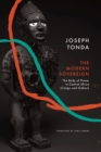 Modern Sovereign : The Body of Power in Central Africa (Congo and Gabon) - Book