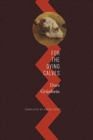 For the Dying Calves : Beyond Literature: Oxford Lectures - Book