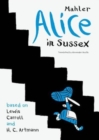 Alice in Sussex : Mahler after Lewis Carroll & H. C. Artmann - Book