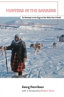 Hunters in the Barrens : The Naskapi on the Edge of the White Man's World - eBook