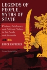 Legends of People, Myths of State : Violence, Intolerance, and Political Culture in Sri Lanka and Australia - eBook