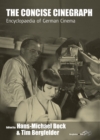 The Concise Cinegraph : Encyclopaedia of German Cinema - eBook