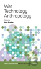 War, Technology, Anthropology - eBook