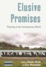 Elusive Promises : Planning in the Contemporary World - eBook